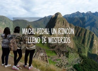 Machu Picchu un rincón lleno de misterios machu pichu lleno de misterios