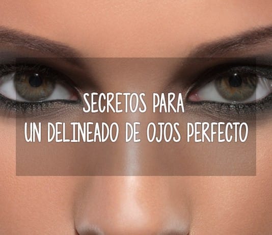 Secretos para un delineado de ojos perfecto delineado ojos