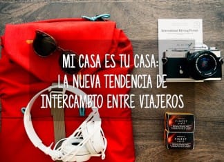 Mi casa es tu casa: la nueva tendencia de intercambio entre viajeros intercambio viajes