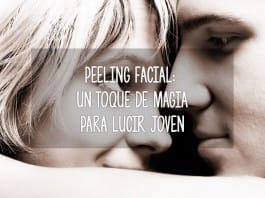 Peeling facial: un toque de magia para lucir joven peeling joven