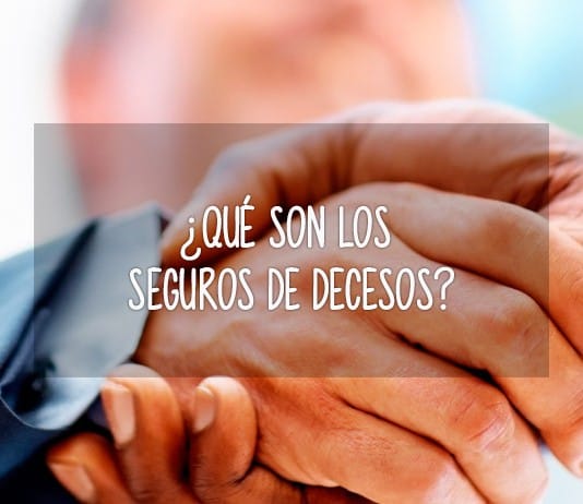 ¿Qué son los seguros de decesos? seguros decesos