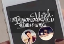 Tinder: una aplicación entre la polémica y la moda tinder polemica moda
