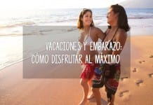 Vacaciones y embarazo: cómo disfrutar al máximo vacaciones embarazadas