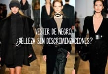 Vestir de negro: ¿Belleza sin discriminaciones? vestir de negro