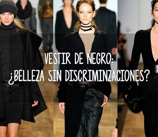 Vestir de negro: ¿Belleza sin discriminaciones? vestir de negro