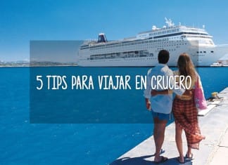 5 tips para viajar en crucero viajar crucero